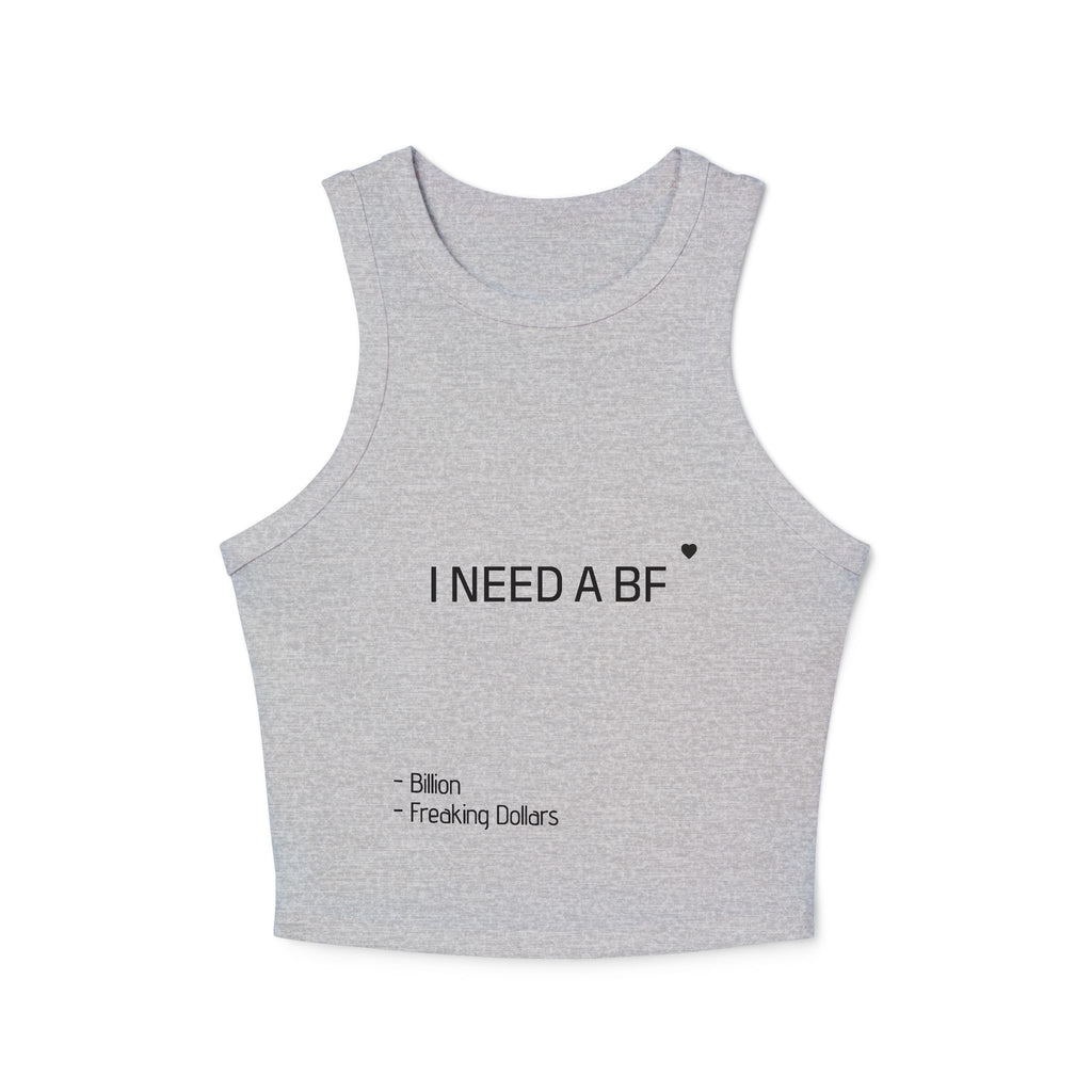 I Need a BF Micro Rib Racer Tank Top for Fun Summer Vibes, Casual Wear, Gift for Friends, Flirty Fashion