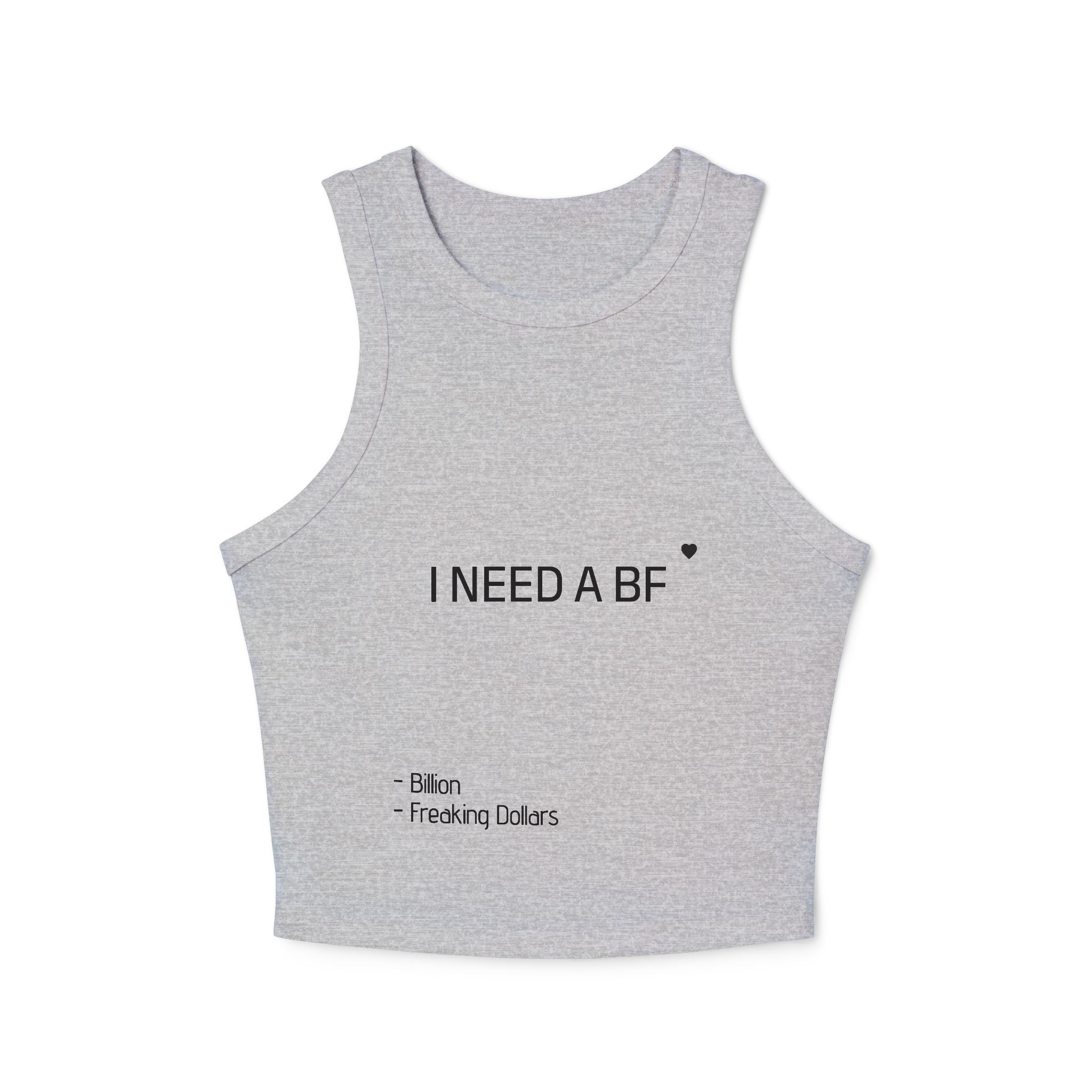 I Need a BF Micro Rib Racer Tank Top for Fun Summer Vibes, Casual Wear, Gift for Friends, Flirty Fashion