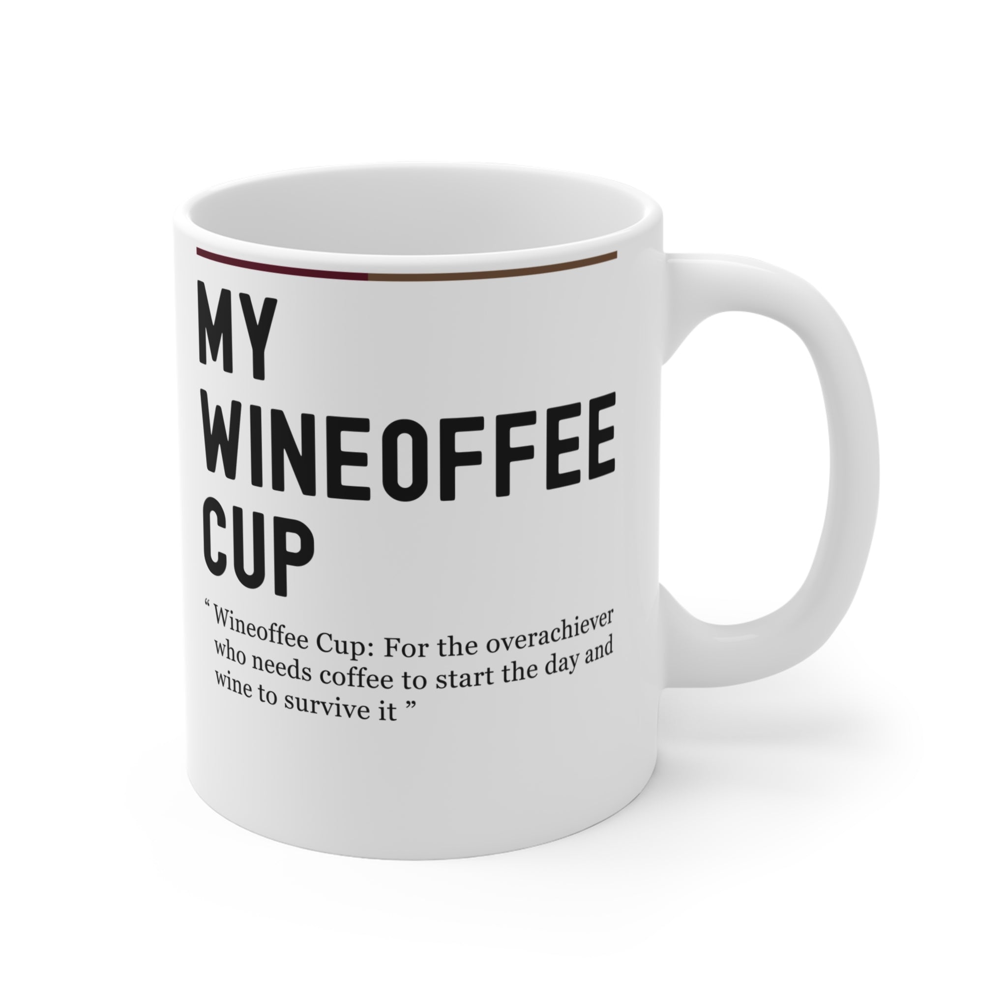 My Wineoffee Cup Coffee Mug – Funny Wine & Coffee Gift 11oz
