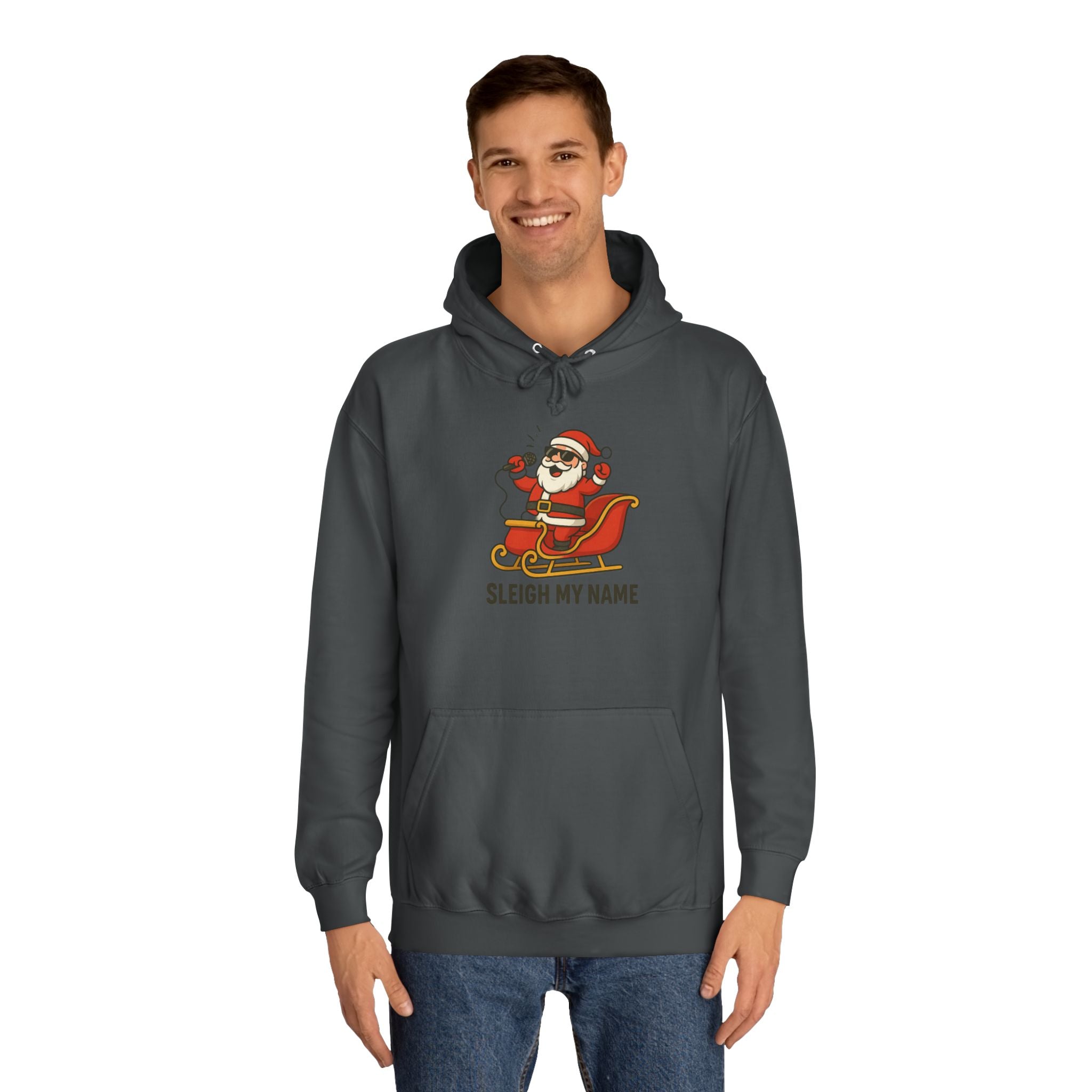 Festive Unisex College Hoodie with 'Sleigh My Name' Design - Perfect for Christmas, Holiday Gifts, Cozy Wear, and College Spirit