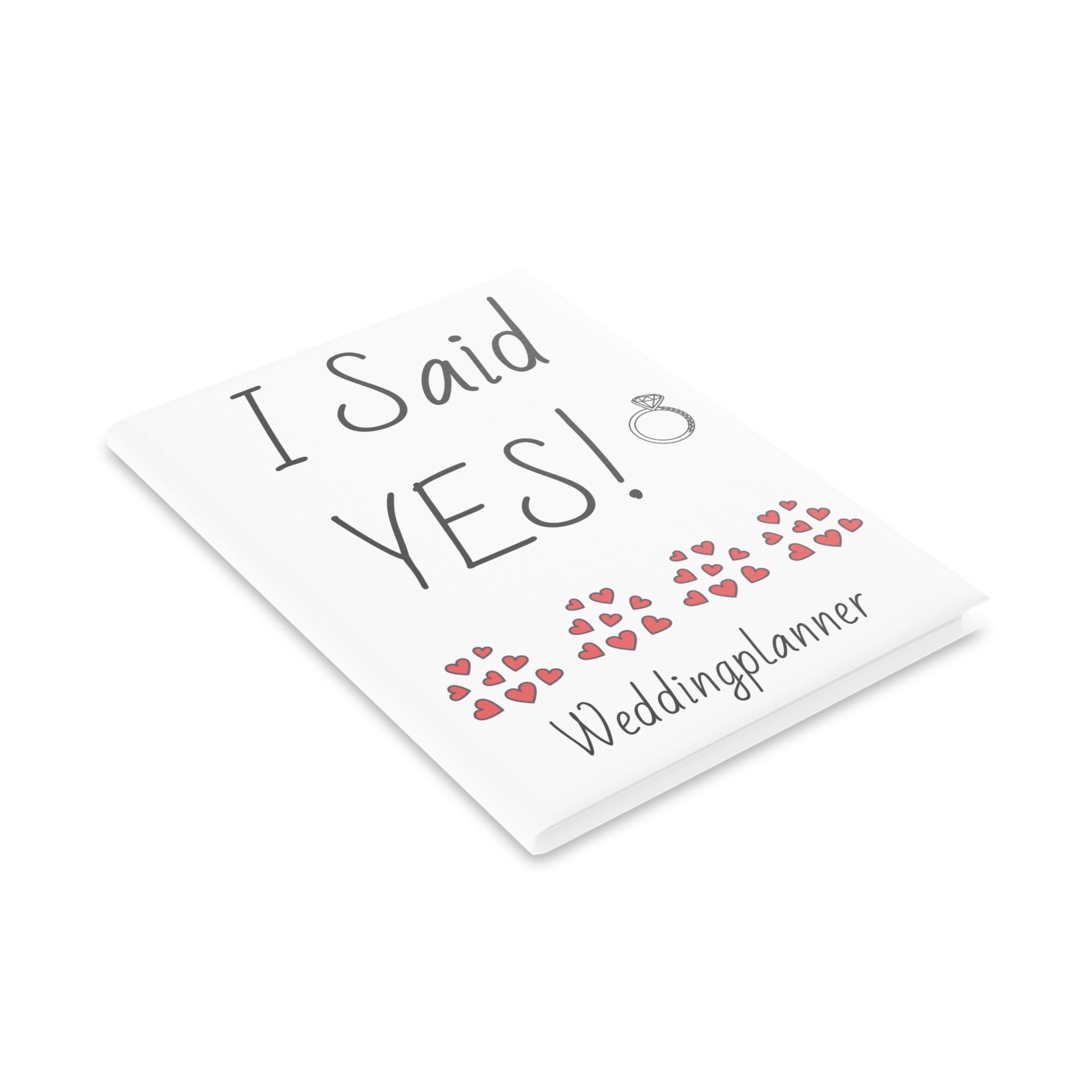 Wedding Planner Hardcover Notebook - I Said YES!