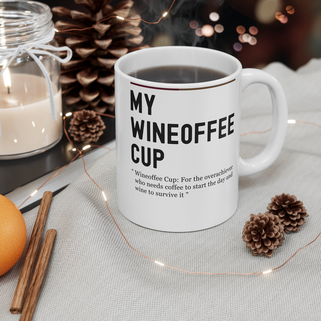 My Wineoffee Cup Coffee Mug – Funny Wine & Coffee Gift 11oz