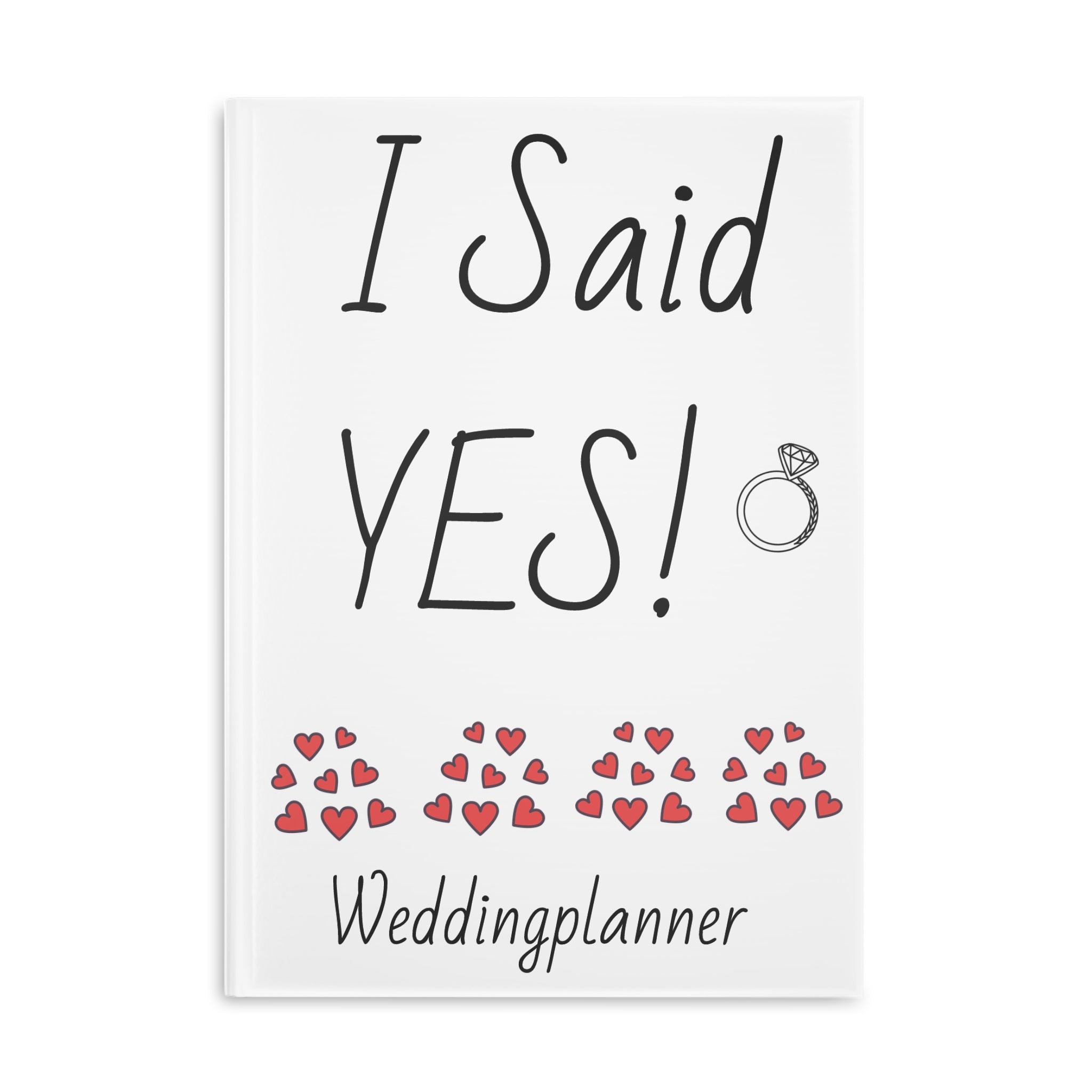 Wedding Planner Hardcover Notebook - I Said YES!