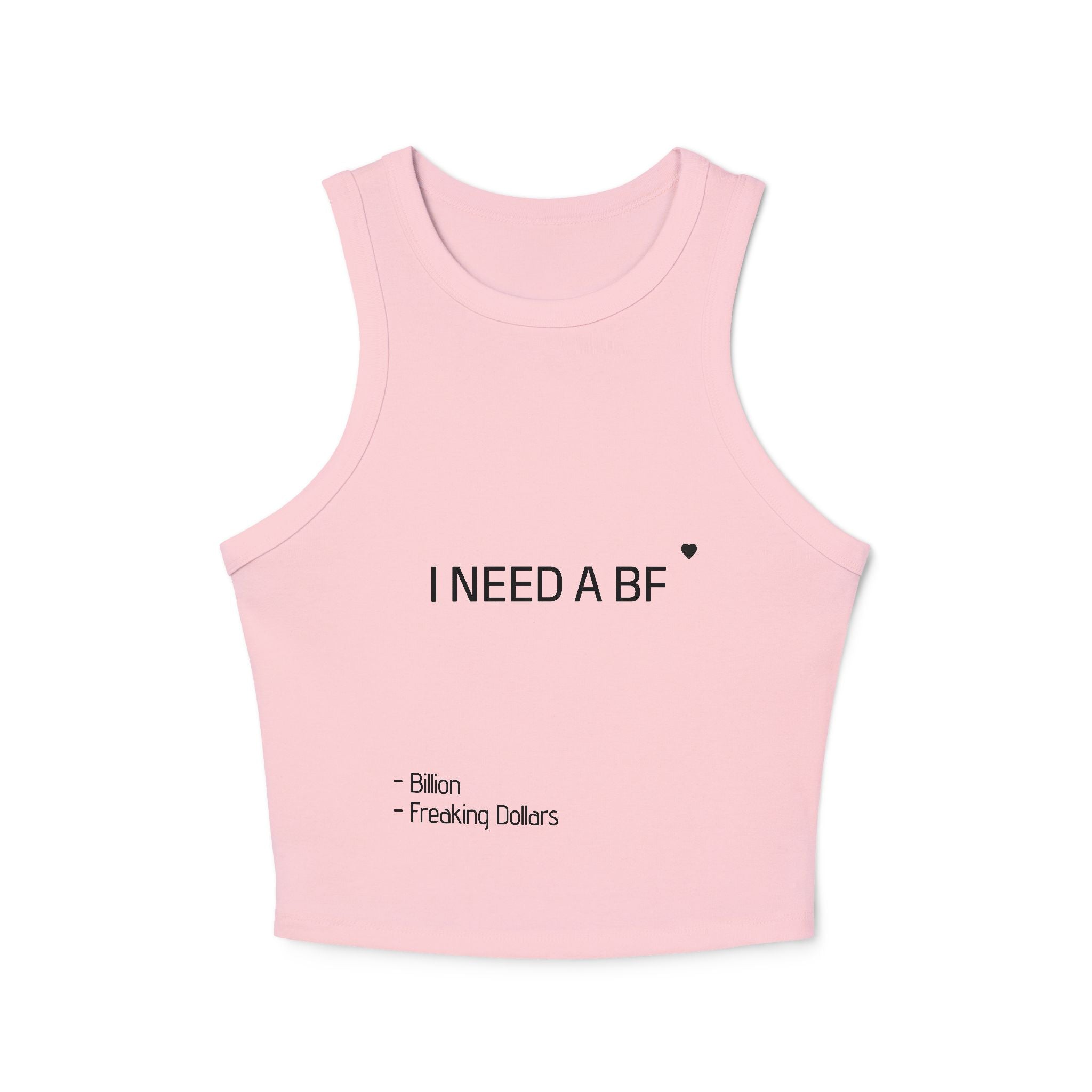 I Need a BF Micro Rib Racer Tank Top for Fun Summer Vibes, Casual Wear, Gift for Friends, Flirty Fashion